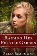 Raiding Her Fertile Garden (The Viking's Hunger Book 1)